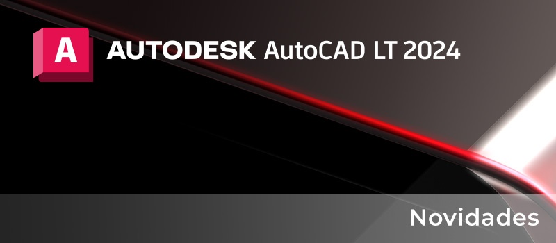 AutoCAD LT 2024 passa a poder utilizar programas AutoLISP
