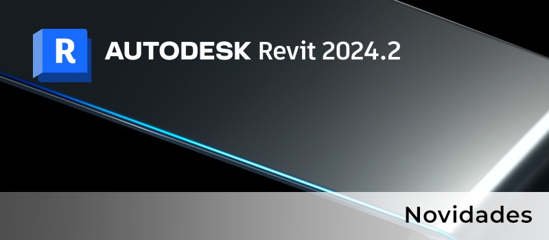 REVIT 2024.2 e REVIT LT 2024.2: Principais novidades - Já se encontra disponível a atualização do REVIT 2024/2024.1 e do REVIT LT 2024/2024.1 para a versão 2024.2. 
Saiba quais as principais novidades desta atualização.