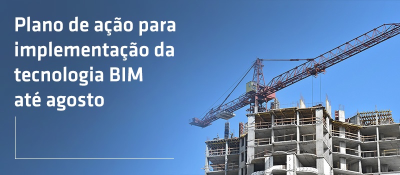 Construção mais digital: Plano de ação para implementação da tecnologia BIM tem de ser apresentado até agosto